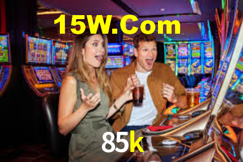 85k casino